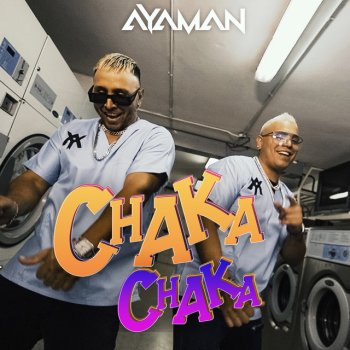 Ayaman ChaKa ChaKa