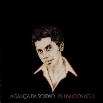 Paulinho da Viola Passado de Gloria