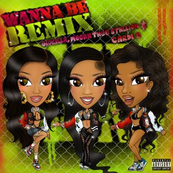 GloRilla feat. Megan Thee Stallion & Cardi B Wanna Be (with Megan Thee Stallion & Cardi B) - Remix