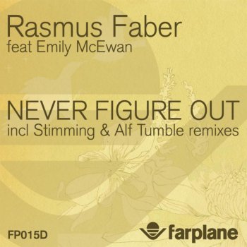 Rasmus Faber Never Figure Out (Original Album Edit)