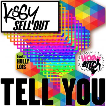 Исполнитель Kissy Sell Out, альбом Tell You
