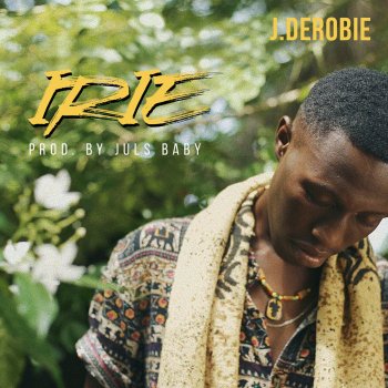 J.Derobie Irie