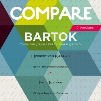 Béla Bartók feat. Chicago Symphony Orchestra & Fritz Reiner Music for Strings, Percussion and Celesta, Sz. 106: I. Andante tranquillo