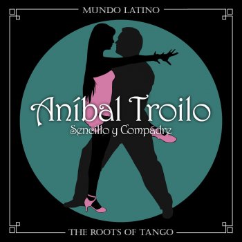Anibal Troilo Tango y Copas