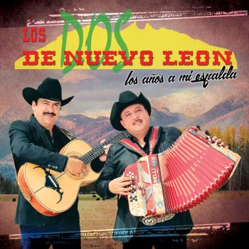 Los Dos de Nuevo León El Corrido de Mi Padre