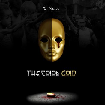 Witness The Color Gold