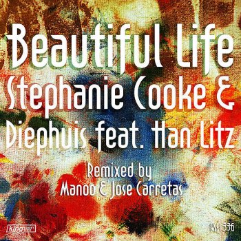 Stephanie Cooke feat. Diephuis Beautiful Life (Manoo Flute Mix)