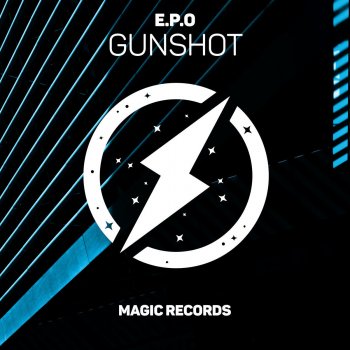 E.P.O Gunshot