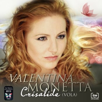 Valentina Monetta Crisalide (vola) [Karaoke Version] [Originally Performed by Valentina Monetta]