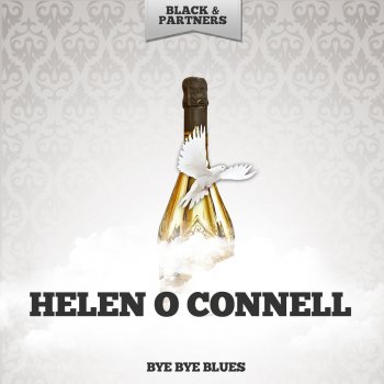 Helen O'Connell Bye Bye Blues - Original Mix