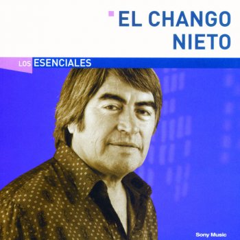 El Chango Nieto Pedacito de Cielo