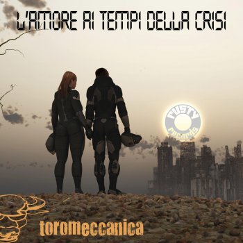 Исполнитель Toromeccanica, альбом L'amore ai tempi della crisi