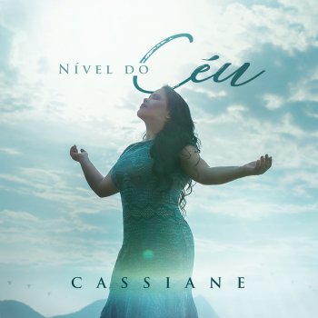 Cassiane Nível do Céu