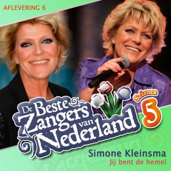 Simone Kleinsma Jij Bent De Hemel (De Beste Zangers van Nederland Seizoen 5)