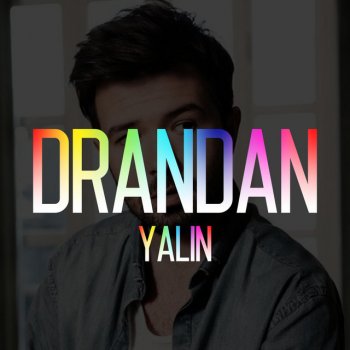 Yalın Drandan