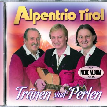 Alpentrio Tirol Zwei Herzen brennen