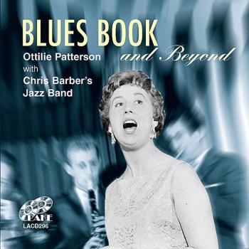 Ottilie Patterson With Chris Barber's Jazz Band Sobbin' Hearted Blues (Previously Unissued)