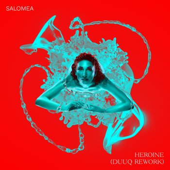 SALOMEA feat. Duuq Heroine - Duuq Rework