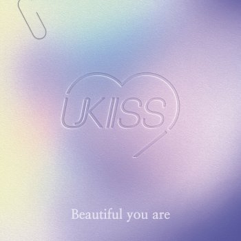 U-KISS Beautiful you are