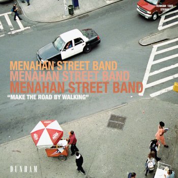 Menahan Street Band Make The Road By Walking