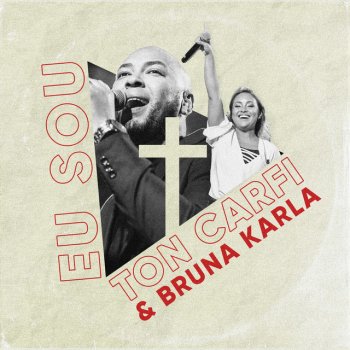 Ton Carfi Eu Sou (feat. Bruna Karla) [Ao Vivo]