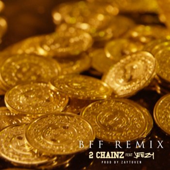 2 Chainz feat. Jeezy BFF - Remix