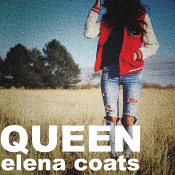 Elena Coats Queen