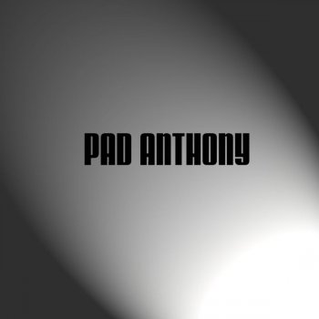 Pad Anthony Say You, Say Me