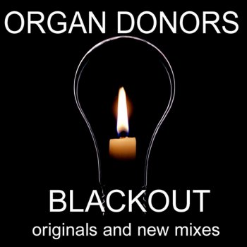 Organ Donors Blackout (Audioscape Remix)