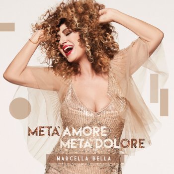 Marcella Bella Metà amore metà dolore