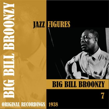 Big Bill Broonzy The Mill Man Blues
