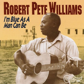 Robert Pete Williams Louise