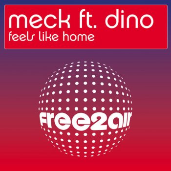 Meck Feels Like Home - Radio Edit