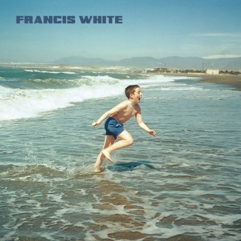 Francis White Like a Stranger