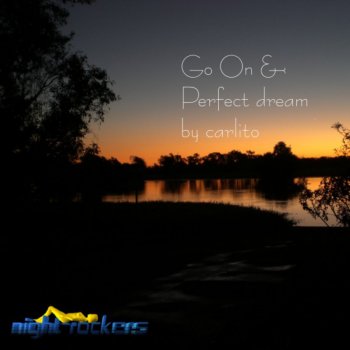 Carlito Perfect Dream (Original Mix)
