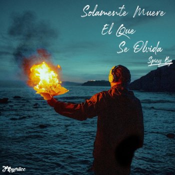 Spicy BG Solamente muere el que se olvida