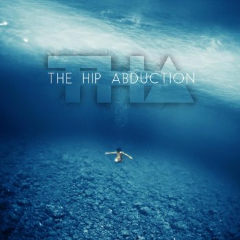 The Hip Abduction Holiday