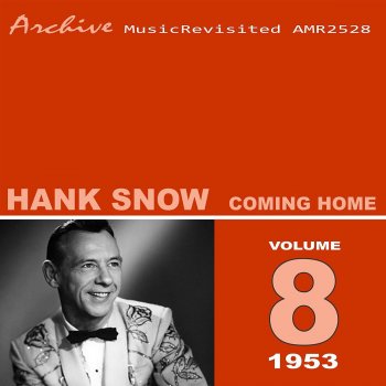 Hank Snow The One Rose, That's Left in My Heart
