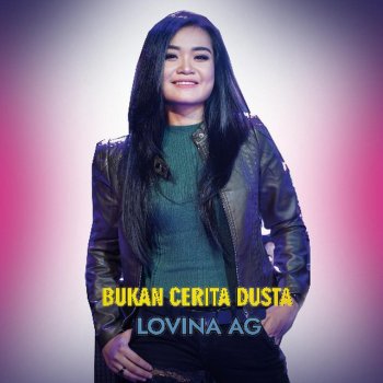 Lovina Ag Bukan Cerita Dusta
