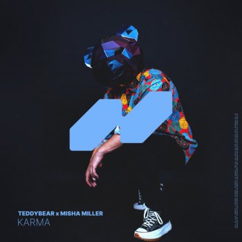 TeddyBear feat. Misha Miller Karma