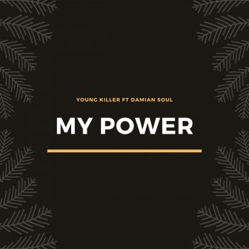 Young Killer Msodoki feat. Damian Soul My Power