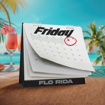 Flo Rida Friday