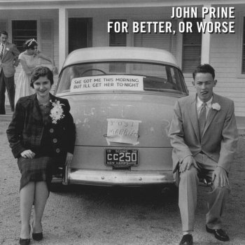 John Prine & Iris DeMent Who's Gonna Take The Garbage Out