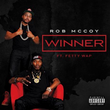 Rob McCoy feat. Fetty Wap Winner