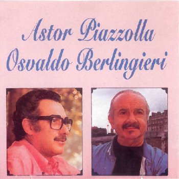 Astor Piazzolla y Su Quinteto Negracha