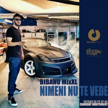 BIBANU MiXXL Nimeni Nu Te Vede