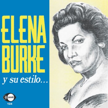 Elena Burke Me Faltabas Tú