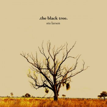 Stu Larsen The Black Tree (original)