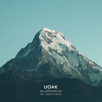 UOAK feat. Sander Nijbroek All Around Us