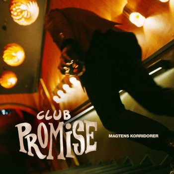 Magtens Korridorer Club Promise